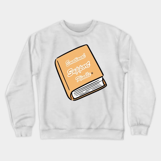 Emotional Support Kindle Yellow - Text On Closed Book Crewneck Sweatshirt by Double E Design